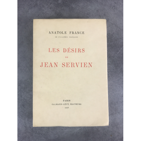 Anatole France Les désirs de Jean Servien exemplaire numéroté sur vélin du marais