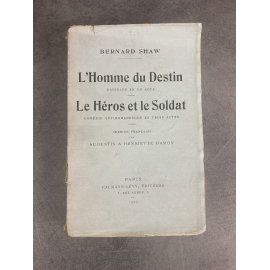 Bernard Shaw L'homme du Destin Le héros et le Soldat édition originale française