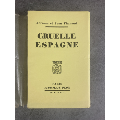 Jérôme et Jean Tharaud Cruelle Espagne édition originale exemplaire numéroté sur alfa