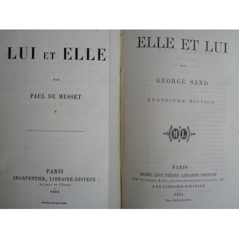 Georges Sand Elle et Lui Paul de Musset Lui et Elle Le livre de Sand et la défense de Musset reliés ensemble...