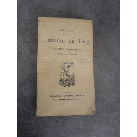 Leconte de Lisle lemerre Poèmes tragiques, Jamais ouvert sous restant de bande de protection