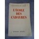 Céline Louis Ferdinand L'ecole des cadavres Edition originale censurée avec mention fictive de IIe édition. Document historique.